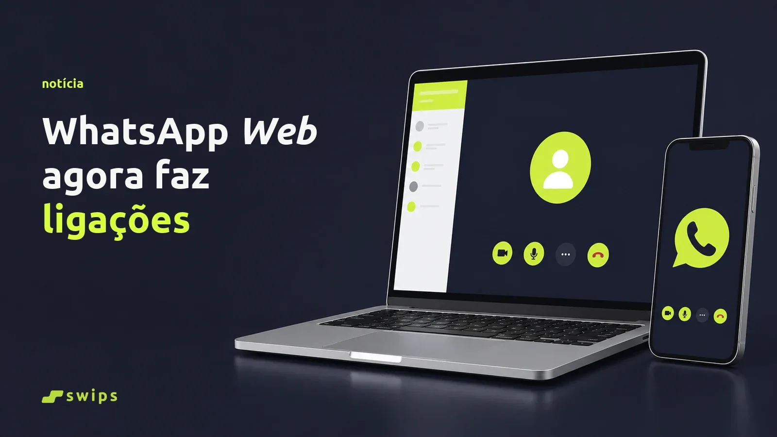 Whatsapp web agora faz ligações: o que muda para quem atende clientes